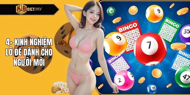 4+ kinh nghiệm lô đề dành cho người mới