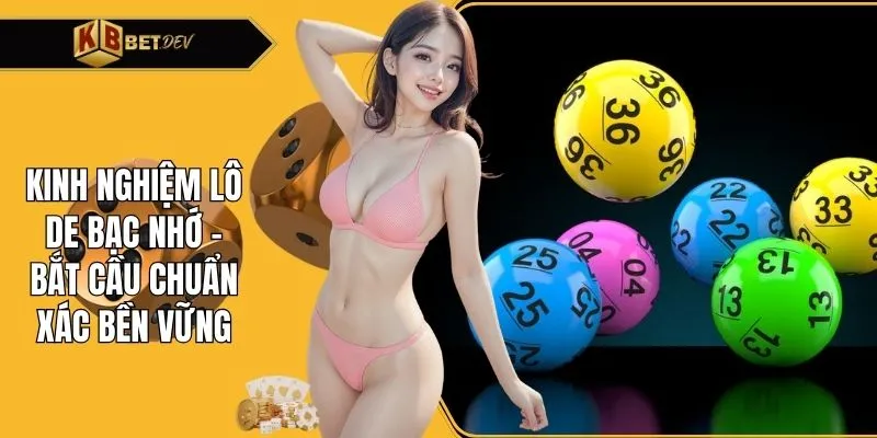 kinh nghiệm lô de bạc nhớ